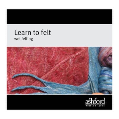The Good Yarn Ashford Learn to Felt - Wet Felt