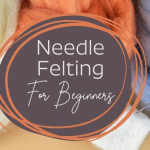 The good Yarn needle felting for beginners kits tips and supplies