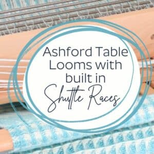 The Good Yarn Ashford Table Looms with Shuttle races retrofit kit